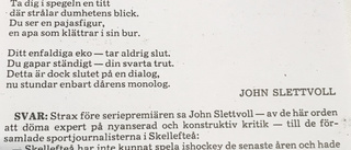 John Slettvoll: ”Vi bröt ny mark i svensk hockey”