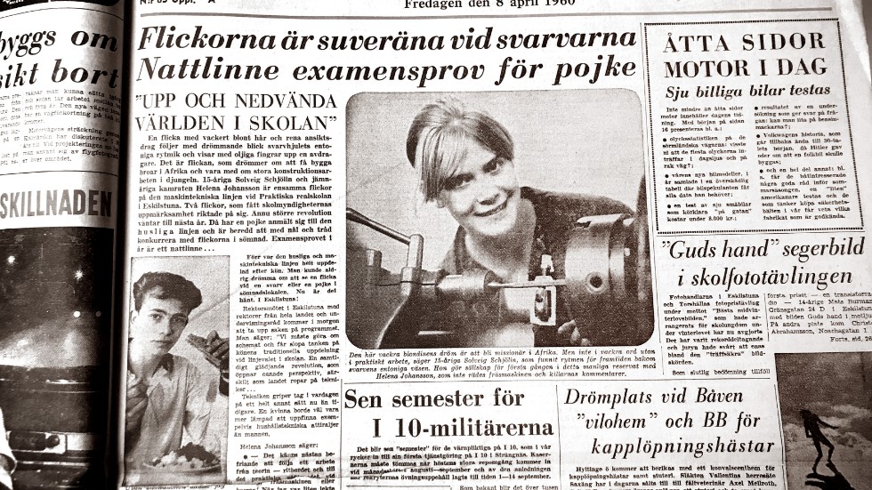 15-åriga Solveig Schjölin och Helena Johansson uppmärksammades då de valt maskinteknisk linje. "Flickor är suveräna vid svarvarna, nattlinne examensprov för pojke" löd rubriken i Eskilstuna-Kuriren 8 april 1960.