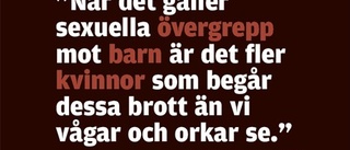 Inte bara män begår sexualbrott mot barn