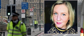 Londonbon Jeanette Eriksson från Eskilstuna: ”Det är beväpnade poliser överallt”