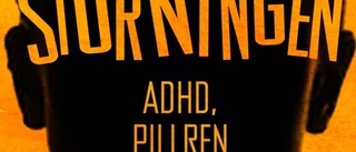 Adhd – en sjukdomsdiagnos i tiden