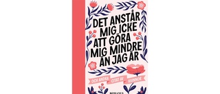 "Det anstår mig icke att göra mig mindre än jag är" och andra citat av kvinnor