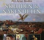 Per-Arne Bodin: Skruden och nakenheten. Essäer om Ryssland