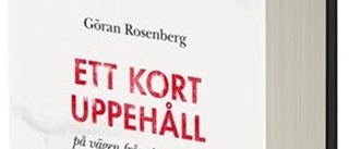 Göran Rosenberg: Ett kort uppehåll på vägen från Auschwitz