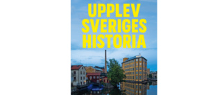 Upplev Sveriges historia